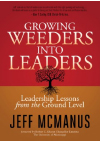 Growing Weeders into Leaders